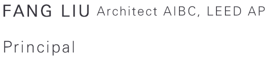 Fang Liu — Architect AIBC, LEED AP — Principal